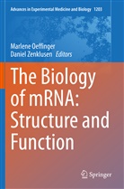 Marlen Oeffinger, Marlene Oeffinger, Zenklusen, Zenklusen, Daniel Zenklusen - The Biology of mRNA: Structure and Function