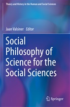 Jaa Valsiner, Jaan Valsiner - Social Philosophy of Science for the Social Sciences