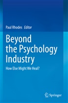 Pau Rhodes, Paul Rhodes - Beyond the Psychology Industry