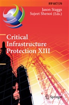 Shenoi, Shenoi, Sujeet Shenoi, Jaso Staggs, Jason Staggs - Critical Infrastructure Protection XIII