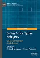 Julin Beaujouan, Juline Beaujouan, Rasheed, Rasheed, Amjed Rasheed - Syrian Crisis, Syrian Refugees