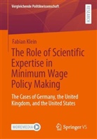 Fabian Klein - The Role of Scientific Expertise in Minimum Wage Policy Making