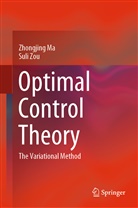 Ma, Zhongjin Ma, Zhongjing Ma, Suli Zou - Optimal Control Theory