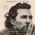 Matthew McConaughey, Matthew McConaughey - Greenlights (Hörbuch)