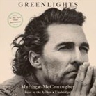 Matthew McConaughey, Matthew McConaughey - Greenlights (Audiolibro)