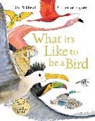 Tim Birkhead, Birkhead Tim, Catherine Rayner, Catherine Rayner - What it's Like to be a Bird