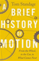 Tom Standage - A Brief History of Motion