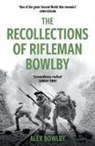 Alex Bowlby, Bowlby Alex - The Recollections Of Rifleman Bowlby