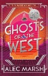 Alec Marsh, Marsh Alec - Ghosts of the West