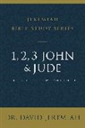 David Jeremiah, Dr. David Jeremiah - 1, 2, 3, John and Jude