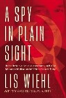 Lis Wiehl - A Spy in Plain Sight