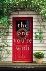 Lauren K. Denton - The One You're With