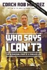 Rob Mendez - Who Says I Can't