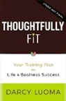 Darcy Luoma, Eliza Waters - Thoughtfully Fit