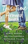 Melissa Ferguson, Kathleen Fuller, Denise Hunter, Denise/ Ferguson Hunter - This Time Around