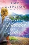 Amy Clipston - The Heart of Splendid Lake