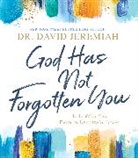 David Jeremiah, Dr. David Jeremiah - God Has Not Forgotten You