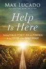Max Lucado - Help Is Here