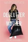 Allie Casazza - Declutter Like a Mother