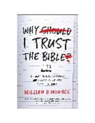 William D. Mounce - Why I Trust the Bible