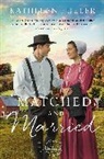 Kathleen Fuller - Matched and Married