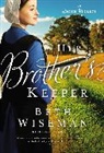 Beth Wiseman - Her Brother's Keeper