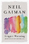 Neil Gaiman - Trigger Warning
