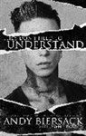 Andy Biersack - They Don't Need to Understand