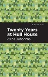 Jane Addams, Addams Jane - Twenty Years at Hull-House