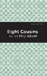 Louisa May Alcott - Eight Cousins