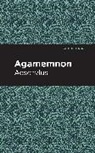 Aeschylus - Agamemnon