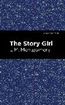 L. M. Montgomery, LM Montgomery - The Story Girl