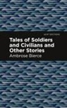 Ambrose Bierce - Tales of Soldiers and Civilians