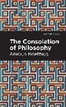 Ancius Boethius - The Consolation of Philosophy
