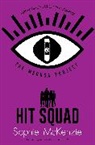 Sophie McKenzie, McKenzie Sophie - The Medusa Project: Hit Squad