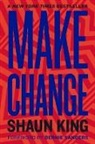 Shaun King - Make Change