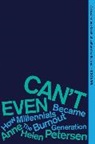 Anne Helen Petersen - Can't Even