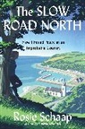 Rosie Schaap - The Slow Road North