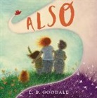 E. B. Goodale, E. B. Goodale - Also