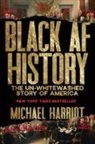 Michael Harriot, Harriot Michael - Black AF History