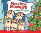 Eileen Christelow, Eileen Christelow - Five Little Monkeys Looking for Santa