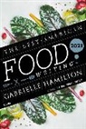 Gabrielle Hamilton, Silvia Killingsworth, Gabrielle Hamilton, Silvia Killingsworth - The Best American Food Writing 2021