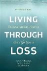 Nancy Hooyman, Nancy (The University of Washington) Hooyman, Nancy (The University of Washington) Kram Hooyman, Betty Kramer, Betty (University of Wisconsin) Kramer, Sara Sanders... - Living Through Loss