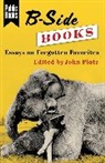 John Plotz, John Plotz, Plotz John - B-Side Books