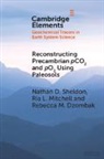 Rebecca M Dzombak, Rebecca M. Dzombak, Ria L Mitchell, Ria L. Mitchell, Nathan D Sheldon, Nathan D. Sheldon... - Reconstructing Precambrian Pco2 and Po2 Using Paleosols
