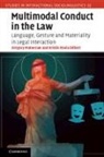 Kristin Enola Gilbert, Gregory Matoesian, Gregory (University of Illinois Matoesian, Matoesian Gregory - Multimodal Conduct in the Law