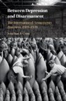 Jonathan A Grant, Jonathan A. Grant, Jonathan A. (Florida State University) Grant, Grant Jonathan A. - Between Depression and Disarmament