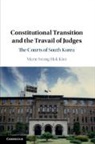 Marie Seong-Hak Kim, Marie Seong-Hak (St Cloud State University Kim, Kim Marie Seong-Hak - Constitutional Transition and the Travail of Judges