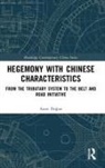Asim Dogan, Asım Doğan - Hegemony With Chinese Characteristics