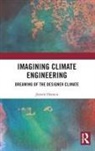 Jeroen Oomen - Imagining Climate Engineering